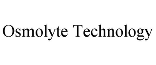 OSMOLYTE TECHNOLOGY
