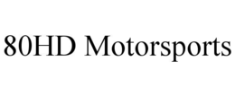 80HD MOTORSPORTS