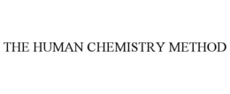 THE HUMAN CHEMISTRY METHOD