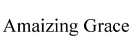 AMAIZING GRACE