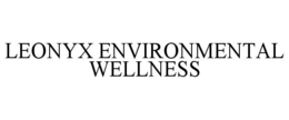 LEONYX ENVIRONMENTAL WELLNESS