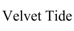 VELVET TIDE