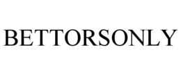 BETTORSONLY