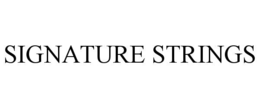 SIGNATURE STRINGS