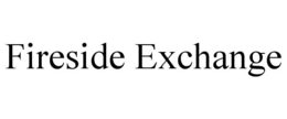 FIRESIDE EXCHANGE