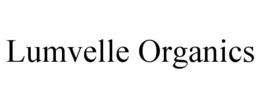 LUMVELLE ORGANICS