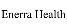 ENERRA HEALTH