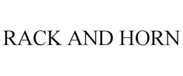 RACK AND HORN