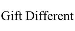 GIFT DIFFERENT