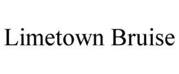 LIMETOWN BRUISE