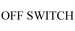OFF SWITCH