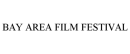 BAY AREA FILM FESTIVAL