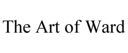 THE ART OF WARD