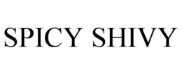 SPICY SHIVY