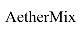 AETHERMIX