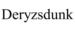 DERYZSDUNK