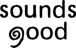 SOUNDS GOOD