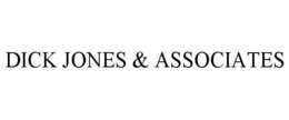 DICK JONES & ASSOCIATES
