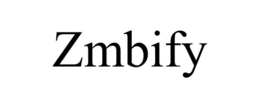 ZMBIFY