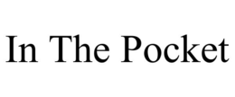 IN THE POCKET