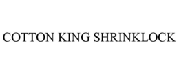 COTTON KING SHRINKLOCK