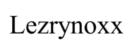 LEZRYNOXX