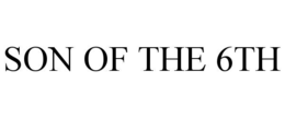 SON OF THE 6TH