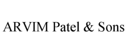 ARVIM PATEL & SONS