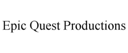 EPIC QUEST PRODUCTIONS