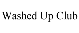 WASHED UP CLUB