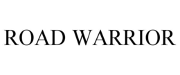 ROAD WARRIOR