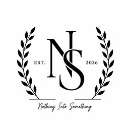 NIS, EST. 2026, NOTHING INTO SOMETHING