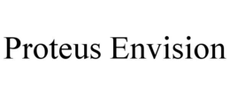 PROTEUS ENVISION