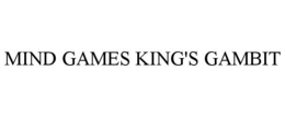 MIND GAMES KING'S GAMBIT
