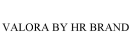 VALORA BY HR BRAND