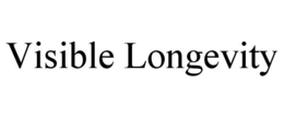 VISIBLE LONGEVITY