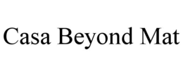 CASA BEYOND MAT