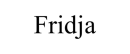 FRIDJA