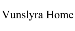 VUNSLYRA HOME