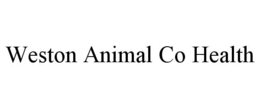 WESTON ANIMAL CO HEALTH