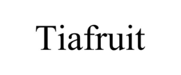 TIAFRUIT