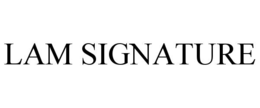 LAM SIGNATURE