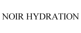 NOIR HYDRATION