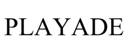 PLAYADE
