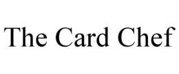 THE CARD CHEF
