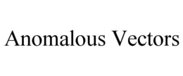 ANOMALOUS VECTORS