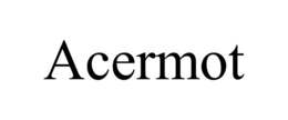 ACERMOT