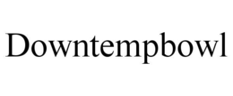 DOWNTEMPBOWL