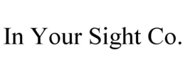 IN YOUR SIGHT CO.