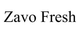 ZAVO FRESH